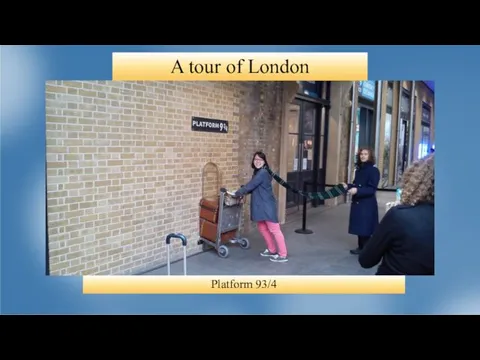 A tour of London Platform 93/4