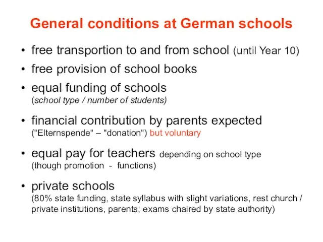 General conditions at German schools free transportion to and from school (until Year
