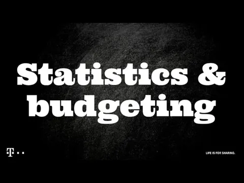 Statistics & budgeting