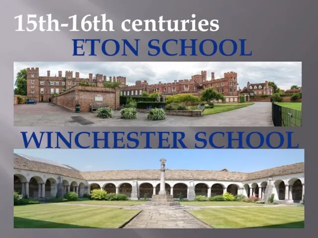15th-16th centuries ETON SCHOOL WINCHESTER SCHOOL