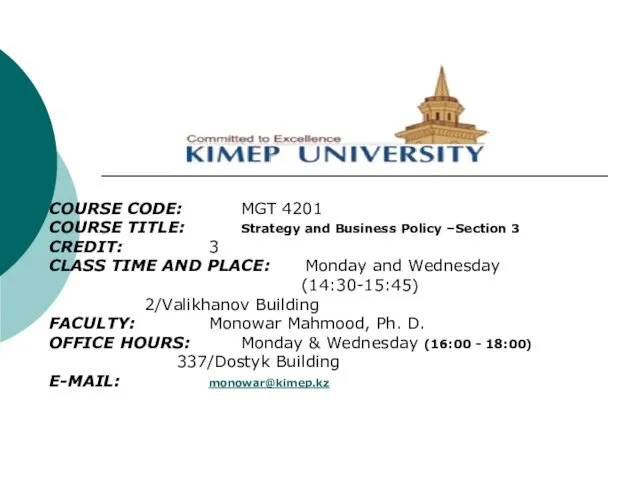 COURSE CODE: MGT 4201 COURSE TITLE: Strategy and Business Policy –Section 3 CREDIT: