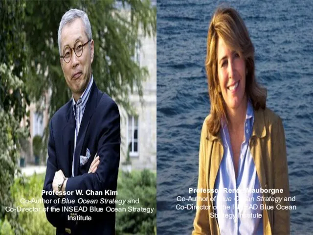 Professor W. Chan Kim Co-Author of Blue Ocean Strategy and