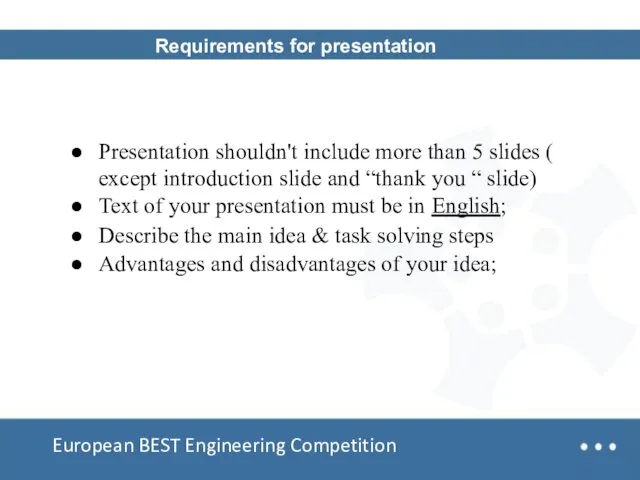 Team Design European BEST Engineering Competition Requirements for presentation Presentation