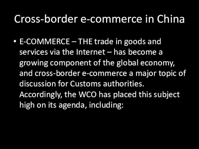 Cross-border e-commerce in China E-COMMERCE – THE trade in goods