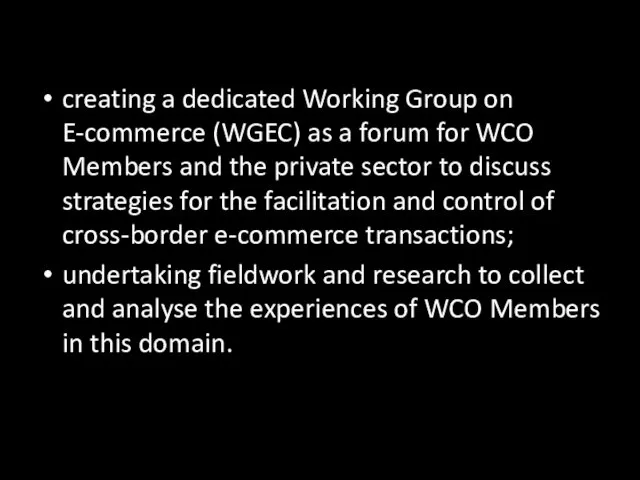 creating a dedicated Working Group on E-commerce (WGEC) as a