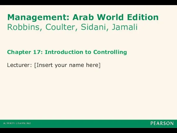 Management: Arab World Edition Robbins, Coulter, Sidani, Jamali Chapter 17: