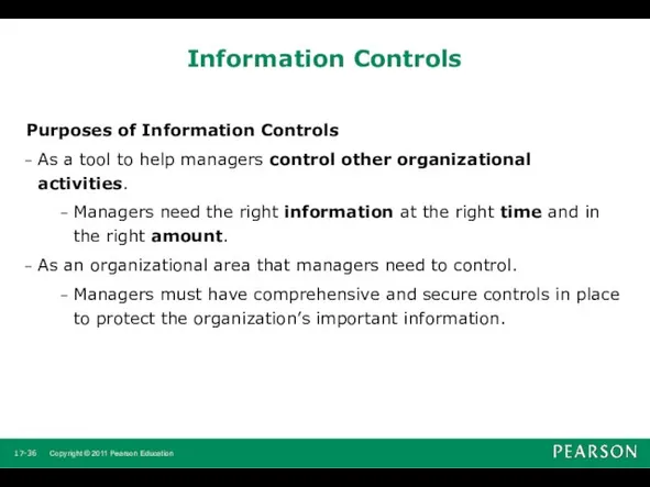 Information Controls Purposes of Information Controls As a tool to