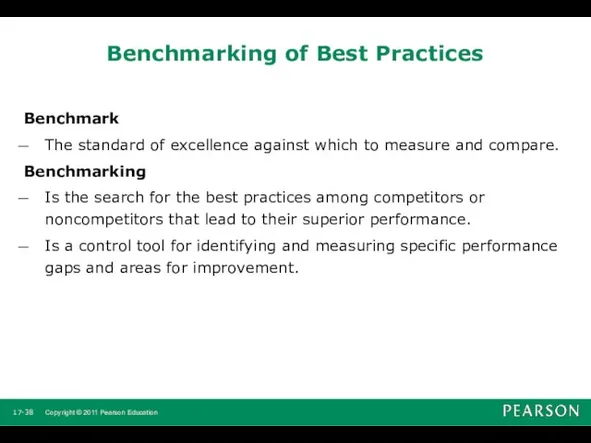 Benchmarking of Best Practices Benchmark The standard of excellence against