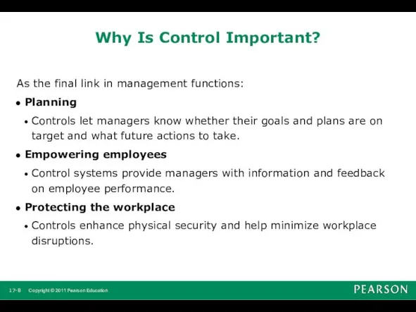 Why Is Control Important? As the final link in management