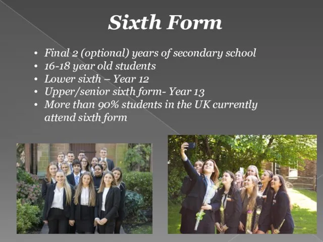 Sixth Form Final 2 (optional) years of secondary school 16-18