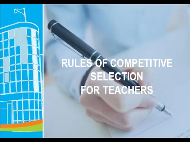 RULES OF COMPETITIVE SELECTION FOR TEACHERS
