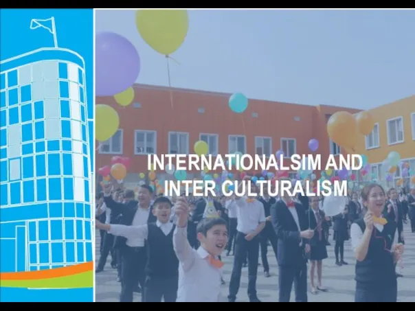 INTERNATIONALSIM AND INTER CULTURALISM