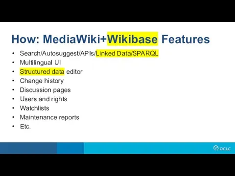 Search/Autosuggest/APIs/Linked Data/SPARQL Multilingual UI Structured data editor Change history Discussion