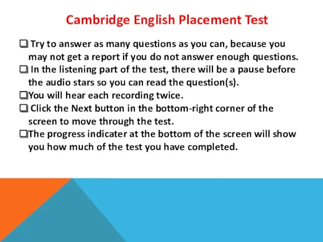 Cambridge English Placement Test Try to answer as many questions