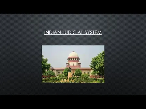 INDIAN JUDICIAL SYSTEM