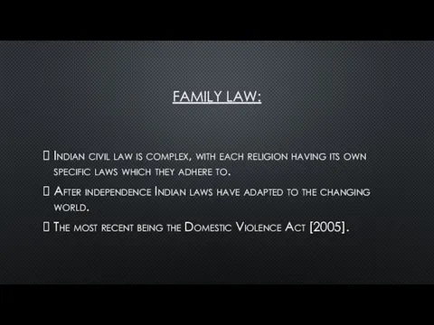 FAMILY LAW: Indian civil law is complex, with each religion