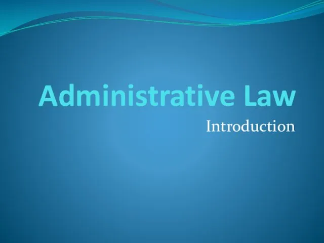 Administrative Law. Introduction. Course Introduction