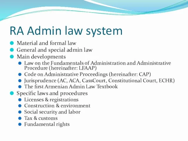 RA Admin law system Material and formal law General and