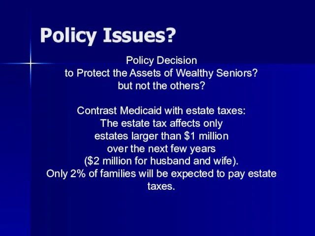 Policy Issues? Policy Decision to Protect the Assets of Wealthy