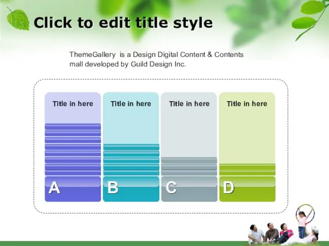 Click to edit title style ThemeGallery is a Design Digital