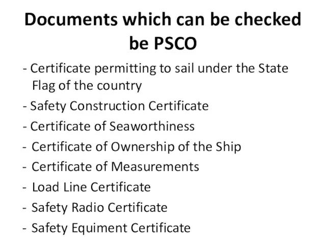 Documents which can be checked be PSCO - Certificate permitting