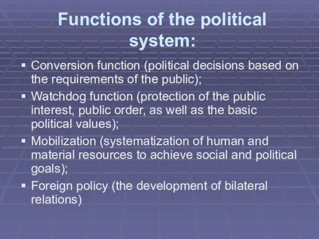 Functions of the political system: Conversion function (political decisions based