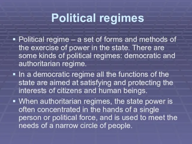 Political regimes Political regime – a set of forms and