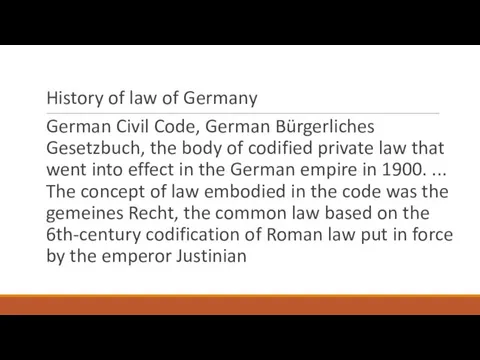 History of law of Germany German Civil Code, German Bürgerliches Gesetzbuch, the body