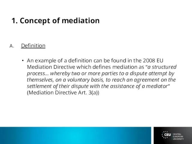 1. Concept of mediation Definition An example of a definition