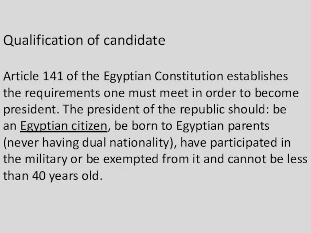 Qualification of candidate Article 141 of the Egyptian Constitution establishes