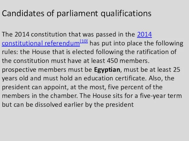 Candidates of parliament qualifications The 2014 constitution that was passed