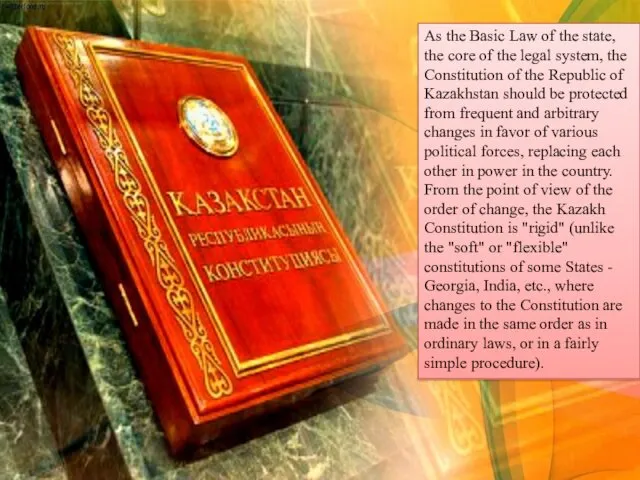As the Basic Law of the state, the core of the legal system,