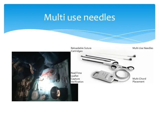 Multi use needles