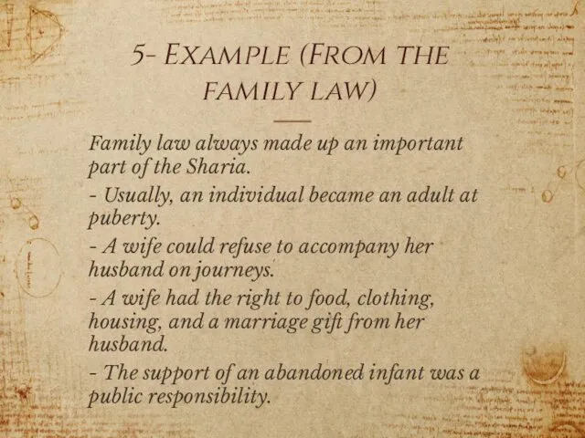 5- Example (From the family law) Family law always made
