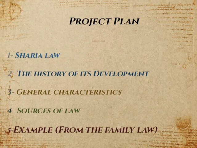 Project Plan 1- Sharia law 2- The history of its