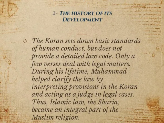 2- The history of its Development The Koran sets down