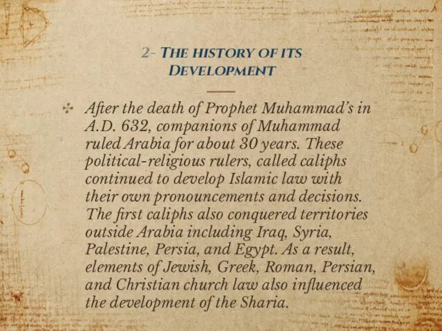 2- The history of its Development After the death of
