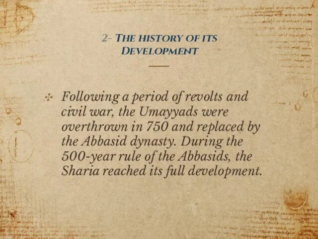 2- The history of its Development Following a period of