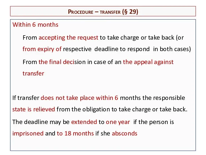 Within 6 months From accepting the request to take charge or take back