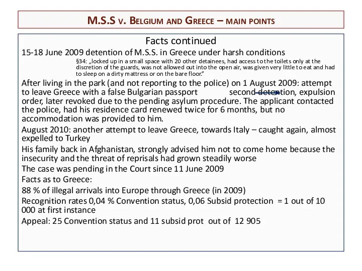 Facts continued 15-18 June 2009 detention of M.S.S. in Greece