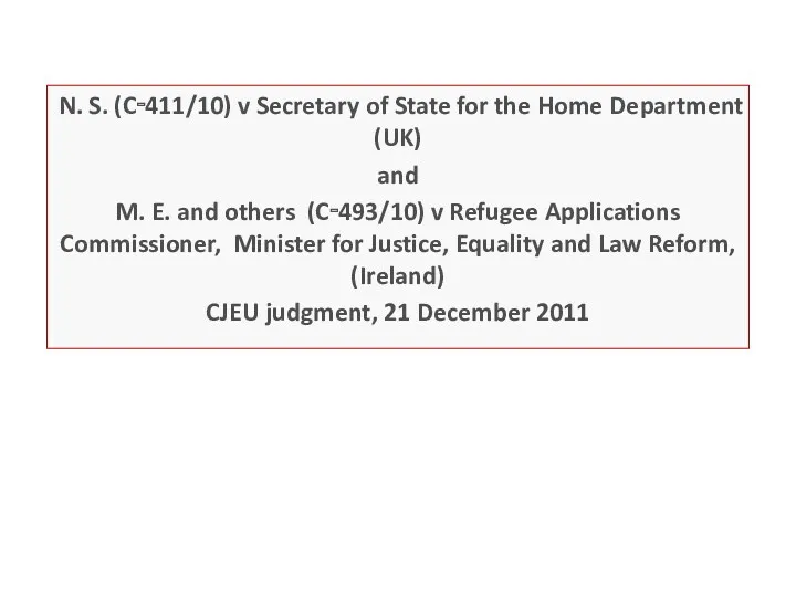 N. S. (C‑411/10) v Secretary of State for the Home Department (UK) and