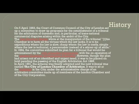 History On 5 April 1883, the Court of Common Council of the City