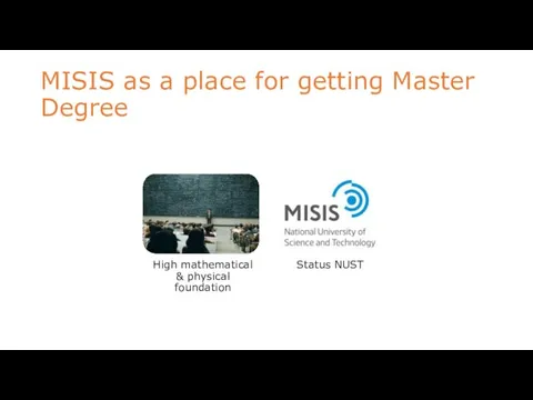 MISIS as a place for getting Master Degree