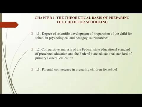 CHAPTER 1. THE THEORETICAL BASIS OF PREPARING THE CHILD FOR