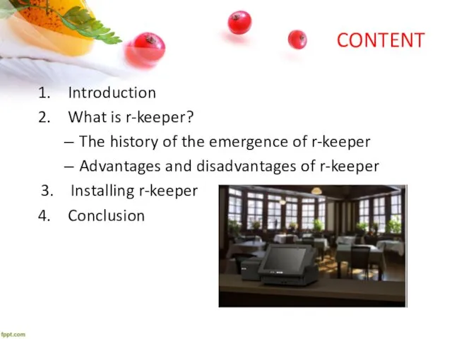 CONTENT Introduction What is r-keeper? The history of the emergence