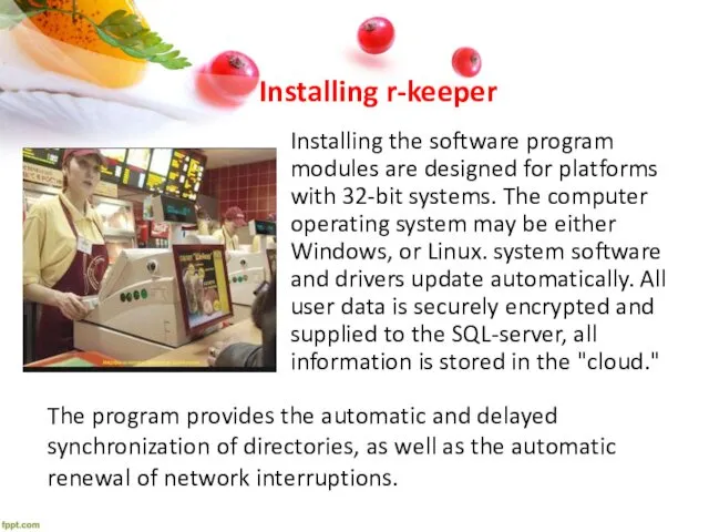 Installing r-keeper Installing the software program modules are designed for