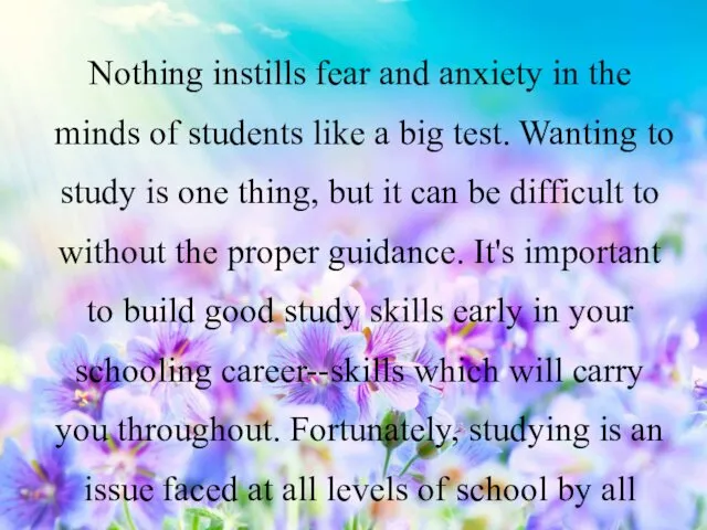 Nothing instills fear and anxiety in the minds of students