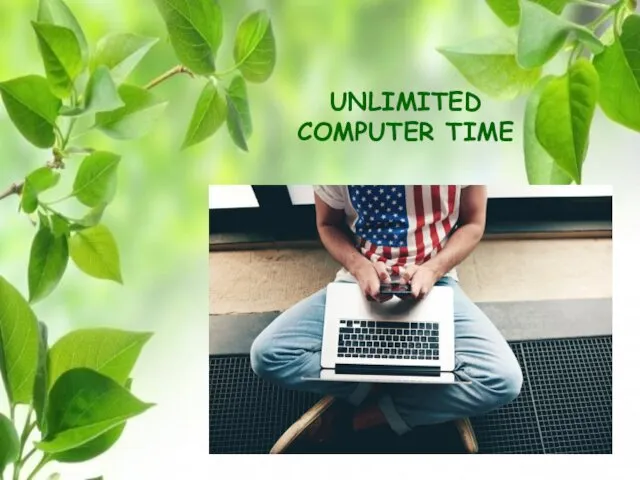 UNLIMITED COMPUTER TIME