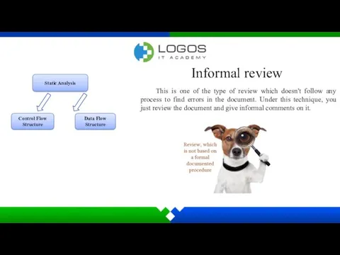 Static Analysis Control Flow Structure Data Flow Structure Informal review