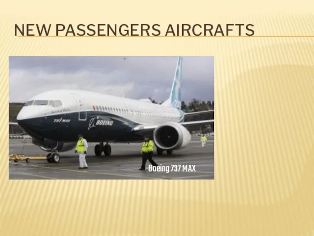 NEW PASSENGERS AIRCRAFTS Boeing 737 MAX